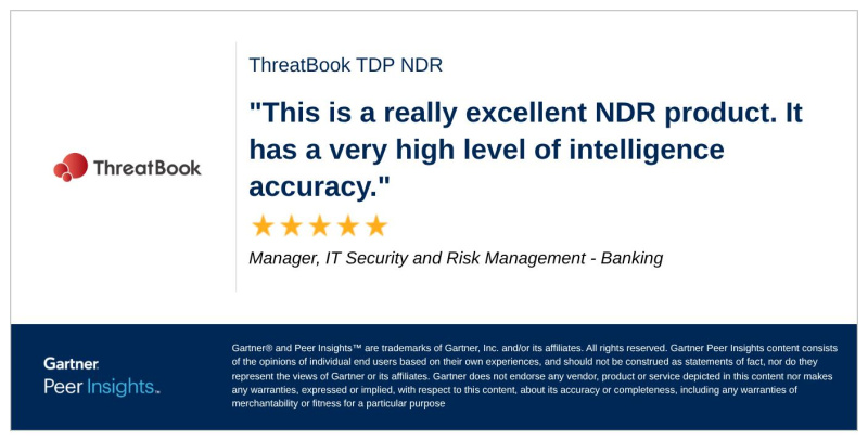 ThreatBook Peer-Recognized as a Strong Performer in the 2025 Gartner® Peer Insights Voice of the Customer for Network Detection and Response.